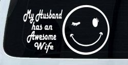 My Husband Has An Awesome Wife Funny Car or Truck Window Decal Sticker