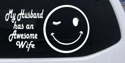My Husband Has An Awesome Wife Funny Car or Truck Window Decal Sticker