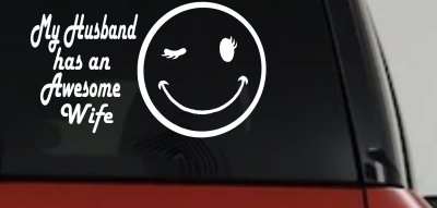 My Husband Has An Awesome Wife Funny Car or Truck Window Vinyl Decal Sticker