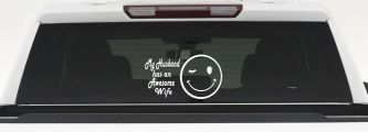 My Husband Has An Awesome Wife Funny Car or Truck Window Decal Sticker (White)