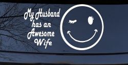 My Husband Has An Awesome Wife Funny Car or Truck Window Decal Sticker