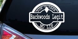 Backwoods Legit Don't Take No Lip Country Car or Truck Window Decal Sticker