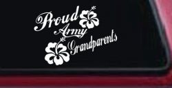 Proud Army Grandparents Hibiscus Military Car or Truck Window Decal Sticker