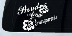 Proud Army Grandparents Hibiscus Military Car or Truck Window Decal Sticker
