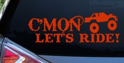 Cmon Lets Ride Country Car or Truck Window Vinyl Decal Sticker (Orange Red)