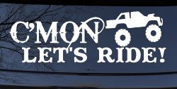 Cmon Lets Ride Country Car or Truck Window Decal Sticker