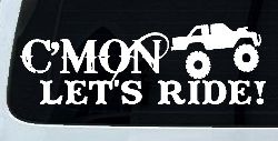 Cmon Lets Ride Country Car or Truck Window Decal Sticker