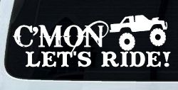 Cmon Lets Ride Country Car or Truck Window Decal Sticker