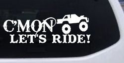 Cmon Lets Ride Country Car or Truck Window Decal Sticker