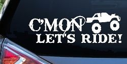 Cmon Lets Ride Country Car or Truck Window Decal Sticker