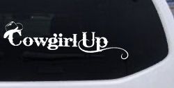 Cowgirl Up Rodeo Farm Ranch Car or Truck Window Decal Sticker