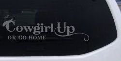 Cowgirl Up Or Go Home  Rodeo Farm Ranch Car or Truck Window Vinyl Decal Sticker (Silver)