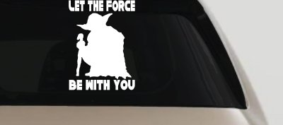 Yoda Let The Force Be With You Car or Truck Window Vinyl Decal Sticker