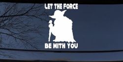 Yoda Let The Force Be With You Car or Truck Window Decal Sticker