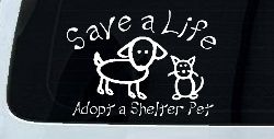 Save a Life Adopt a Shelter Pet Dog or Cat Car or Truck Window Decal Sticker