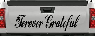 Forever Grateful Christian Car or Truck Window Decal Sticker (Black)