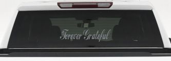 Forever Grateful Christian Car or Truck Window Decal Sticker (Telegrey)