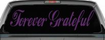 Forever Grateful Christian Car or Truck Window Vinyl Decal Sticker (Violet)
