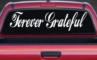 Forever Grateful Christian Car or Truck Window Decal Sticker