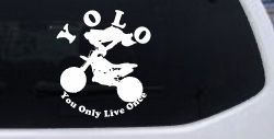 YOLO You Only Live Once Dirt Bike Trick Car or Truck Window Decal Sticker