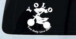 YOLO You Only Live Once Dirt Bike Trick Car or Truck Window Decal Sticker
