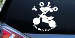 YOLO You Only Live Once Dirt Bike Trick Car or Truck Window Decal Sticker