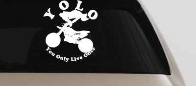 YOLO You Only Live Once Dirt Bike Trick Car or Truck Window Vinyl Decal Sticker
