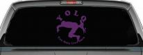 YOLO You Only Live Once Skateboard Car or Truck Window Decal Sticker (Violet)
