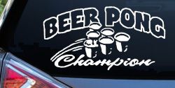 Beer Pong Champion Drinking Party Car or Truck Window Decal Sticker
