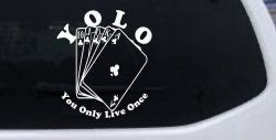 YOLO You Only Live Once Gambling Poker Other Car or Truck Window Decal Sticker