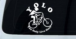YOLO You Only Live Once Mountain Biker Sports Car or Truck Window Decal Sticker