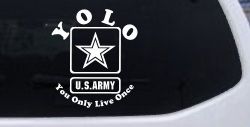 YOLO You Only Live Once Army Military Car or Truck Window Decal Sticker
