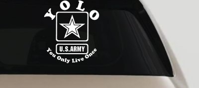 YOLO You Only Live Once Army Military Car or Truck Window Vinyl Decal Sticker