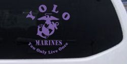YOLO You Only Live Once Marines Military Car or Truck Window Decal Sticker (Purple)