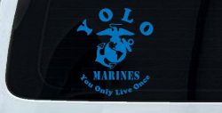 YOLO You Only Live Once Marines Military Car or Truck Window Decal Sticker (Sky Blue)
