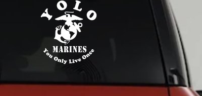 YOLO You Only Live Once Marines Military Car or Truck Window Vinyl Decal Sticker