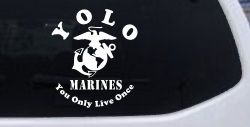 YOLO You Only Live Once Marines Military Car or Truck Window Decal Sticker