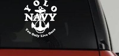 YOLO You Only Live Once Navy Military Car or Truck Window Vinyl Decal Sticker