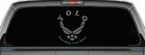 YOLO You Only Live Once Air Force Military Car or Truck Window Decal Sticker (Silver)