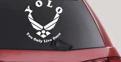 YOLO You Only Live Once Air Force Military Car or Truck Window Vinyl Decal Sticker