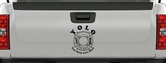 YOLO You Only Live Once Fire Fighter Car or Truck Window Decal Sticker (Black)