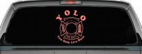 YOLO You Only Live Once Fire Fighter Car or Truck Window Decal Sticker (Coral)
