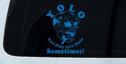 YOLO You Only Live Once Sometimes Zombie Funny Car or Truck Window Decal Sticker (Sky Blue)