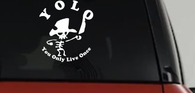 YOLO You Only Live Once Cute Pirate Funny Car or Truck Window Vinyl Decal Sticker
