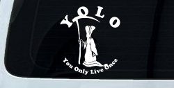 YOLO You Only Live Once Grim Reaper Funny Car or Truck Window Decal Sticker