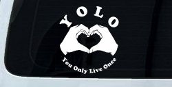 YOLO You Only Live Once Heart Hands Car or Truck Window Decal Sticker