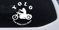 YOLO You Only Live Once Biker Car or Truck Window Decal Sticker