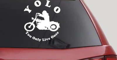 YOLO You Only Live Once Biker Car or Truck Window Vinyl Decal Sticker