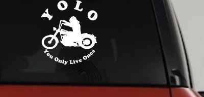 YOLO You Only Live Once Biker Car or Truck Window Vinyl Decal Sticker