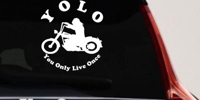 YOLO You Only Live Once Biker Car or Truck Window Vinyl Decal Sticker
